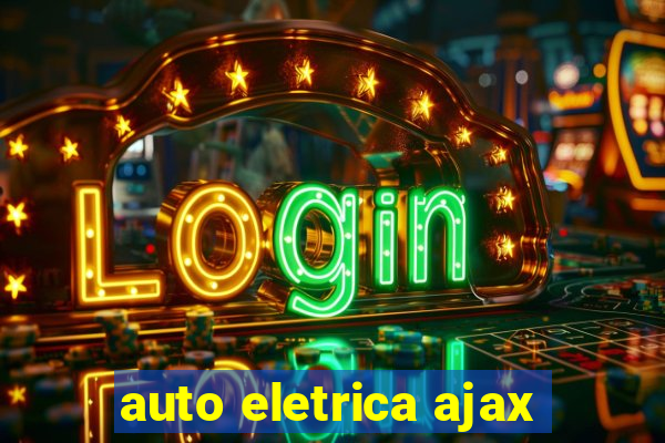 auto eletrica ajax